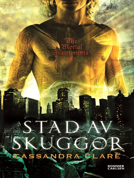 Titeldetaljer för Stad av skuggor av Cassandra Clare - Tillgänglig